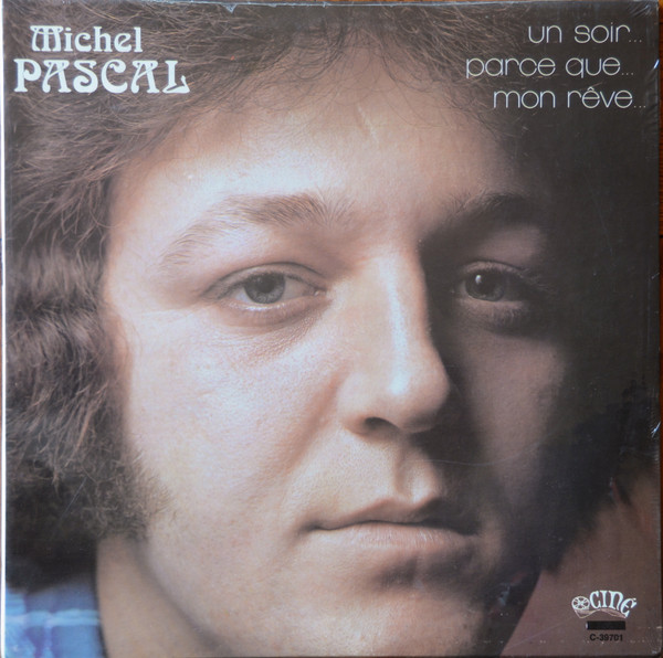 Michel Pascal - Un Soir / Parce Que / Mon Rêve | Ciné (C-14002) - main