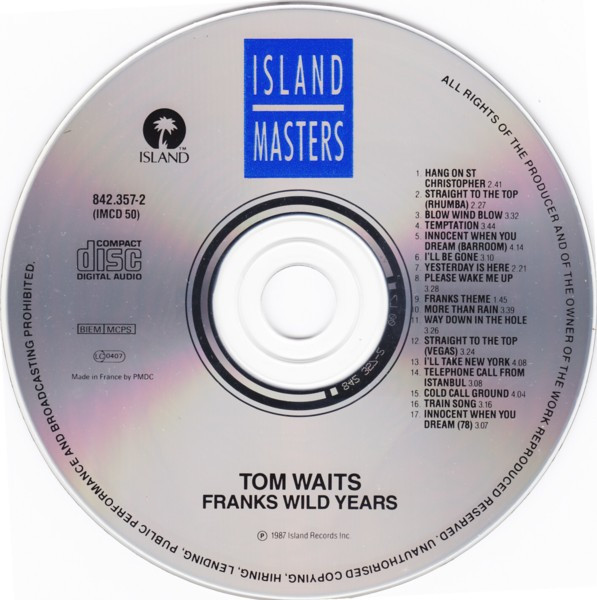 Tom Waits - Franks Wild Years | Island Records (842 357-2) - 3 Tom Waits - Franks Wild Years | Island Records (842 357-2) - 3