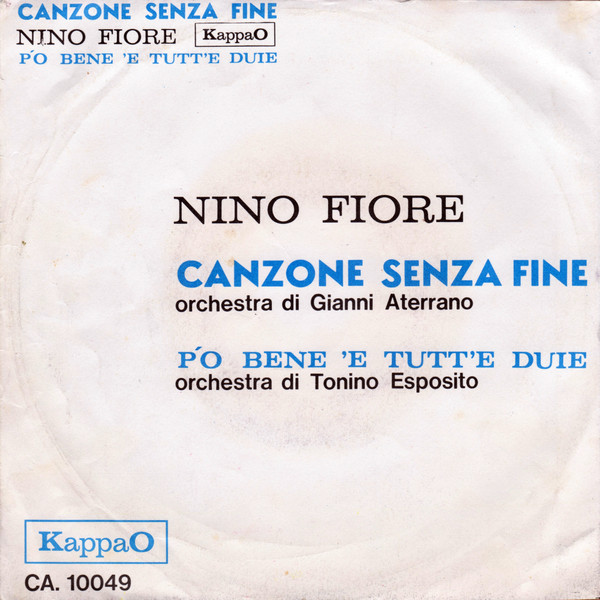 Nino Fiore - Canzone Senza Fine | KappaO (CA. 10049) - 2