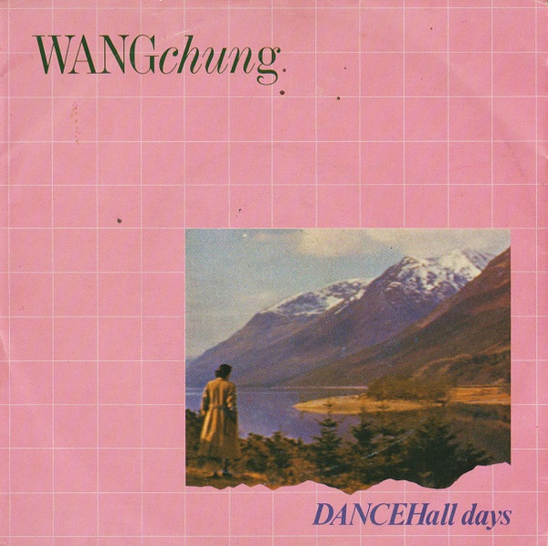 Wang Chung - Dance Hall Days | Geffen Records (GEF A 3837)