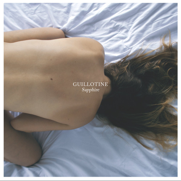 Guillotine - Sapphire | Failure By Design Records (FBD0015) - main Guillotine - Sapphire | Failure By Design Records (FBD0015) - main