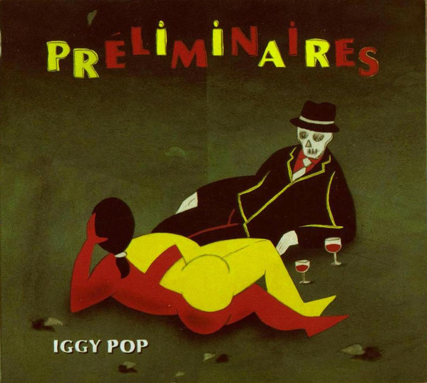 Iggy Pop - Préliminaires | EMI (50999 6985782 9)