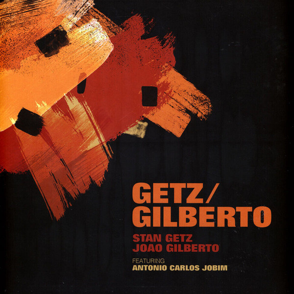 Stan Getz / João Gilberto Featuring Antonio Carlos Jobim - Getz / Gilberto | Ermitage (VNL 12530)
