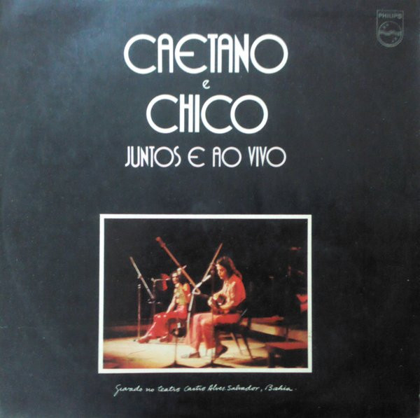 Caetano Veloso E Chico Buarque - Juntos E Ao Vivo | Philips (6349 059) - main