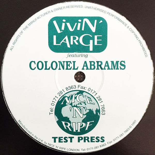 Livin' Large Feat Colonel Abrams - Feel Free (Love Is What We Need) '97 Mixes | Nice 'N' Ripe (NNR-037TP)