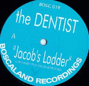 The Dentist / The Men From Del Bosca - Jacob's Ladder / The Poet | Boscaland Recordings (BOSC 019) - main