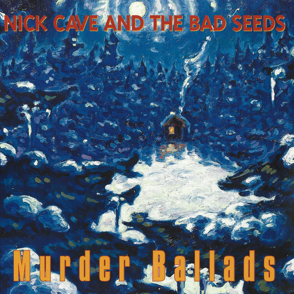 Nick Cave & The Bad Seeds - Murder Ballads | Mute (LPSEEDS9) - main