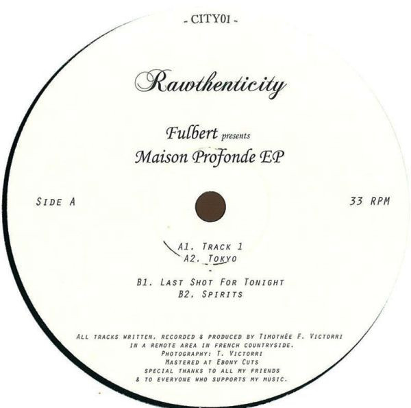 Fulbert - Maison Profonde EP | Rawthenticity (CITY01)