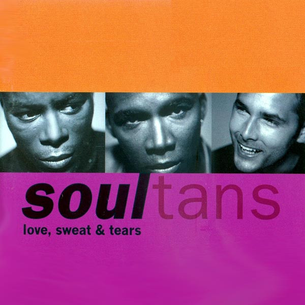 Soultans - Love, Sweat & Tears | Coconut (74321 44467 2)
