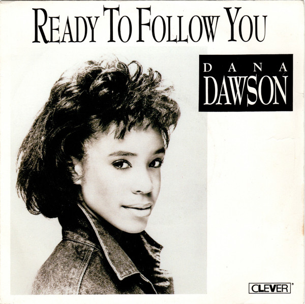 Dana Dawson - Ready To Follow You | Clever (PIA 01001-7)