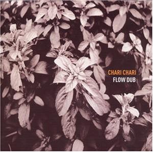 Chari Chari - Flow Dub | Última (MULT 2003/2) - main