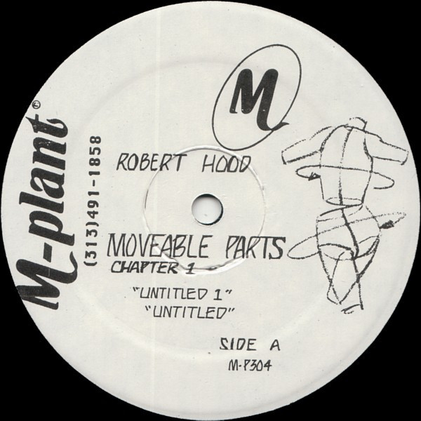 Robert Hood - Moveable Parts Chapter 1 | M-Plant (M-P304) - main Robert Hood - Moveable Parts Chapter 1 | M-Plant (M-P304) - main