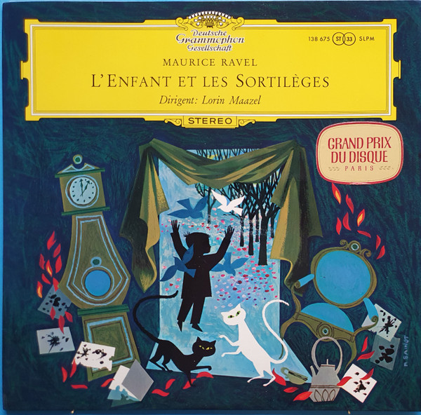 Maurice Ravel - Lorin Maazel - L'Enfant Et Les Sortilèges | Deutsche Grammophon (138 675 SLPM) - main