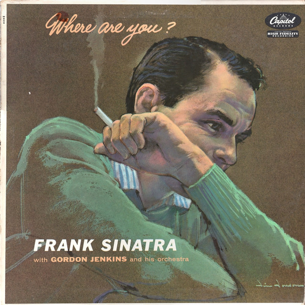 Frank Sinatra With Gordon Jenkins And His Orchestra - Where Are You? | Capitol Records (W 855) - main