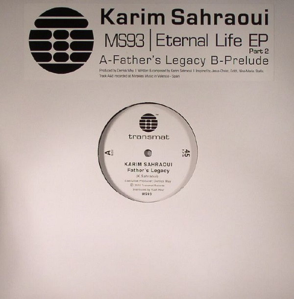 Karim Sahraoui - Eternal Life EP (Part 2) | Transmat (MS93)