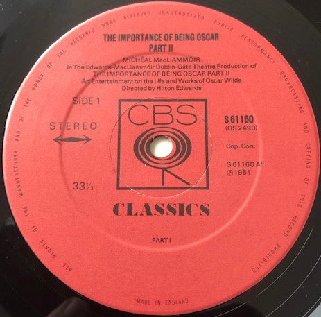 Micheál Mac Liammóir - The Importance Of Being Oscar (Part II). An Entertainment On The Life And Works Of Oscar Wilde. T | CBS Classics (S61160) - 3 Micheál Mac Liammóir - The Importance Of Being Oscar (Part II). An Entertainment On The Life And Works Of Oscar Wilde. T | CBS Classics (S61160) - 3