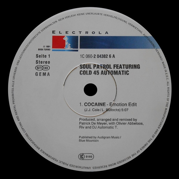 Soul Patrol Featuring Cold 45 Automatic - Cocaine (Remix) | Electrola (1C 060-2 04382 6)