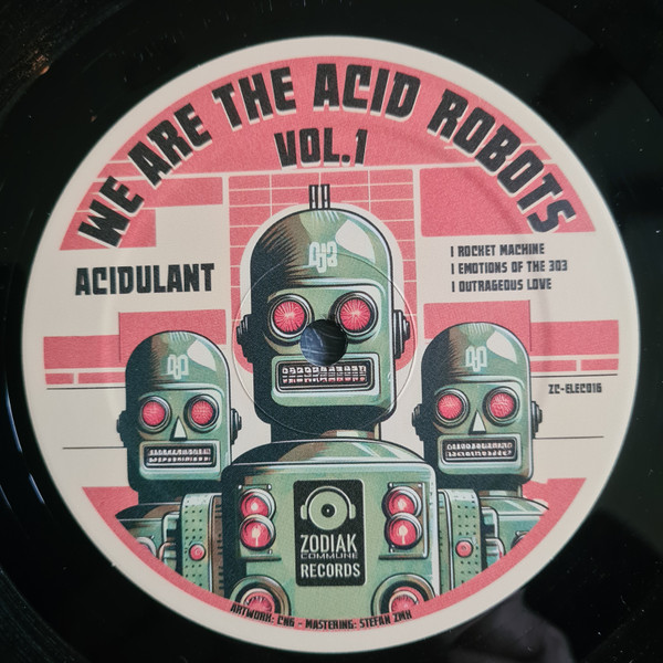 Baka / Acidulant - We Are The Acid Robots Vol.1 | Zodiak Commune (ZC-ELEC016) - 2