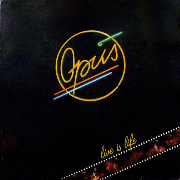 Opus - Live Is Life | Polydor (825 542-1) - main