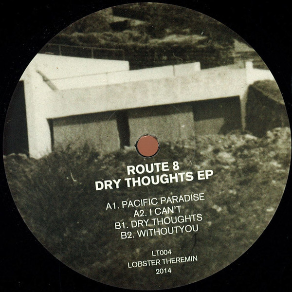 Route 8 - Dry Thoughts EP | Lobster Theremin (LT004) - main Route 8 - Dry Thoughts EP | Lobster Theremin (LT004) - main