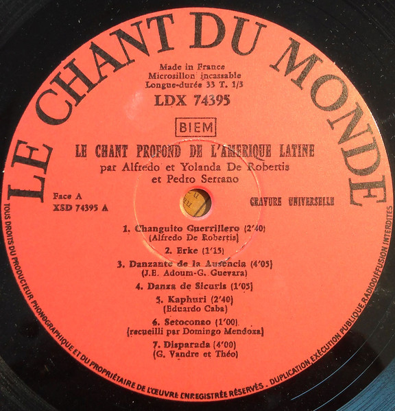 Alfredo De Robertis & Yolanda De Robertis & Pedro Serrano - Le Chant Profond De L'Amérique Latine | Le Chant Du Monde (LDX 7 4395) - 2 Alfredo De Robertis & Yolanda De Robertis & Pedro Serrano - Le Chant Profond De L'Amérique Latine | Le Chant Du Monde (LDX 7 4395) - 2