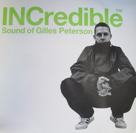 Gilles Peterson - INCredible Sound Of Gilles Peterson | Epic (E2 61478)