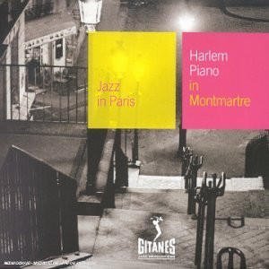Various - Harlem Piano In Montmartre | Gitanes Jazz Productions (018 447-2) - 3 Various - Harlem Piano In Montmartre | Gitanes Jazz Productions (018 447-2) - 3