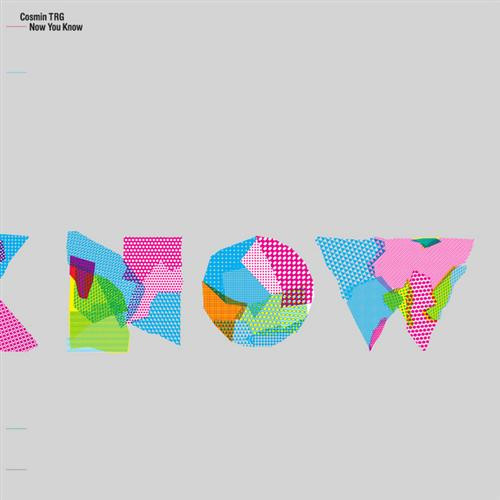 Cosmin TRG - Now You Know EP | Tempa (TEMPA.048) - main Cosmin TRG - Now You Know EP | Tempa (TEMPA.048) - main