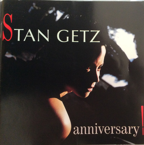 Stan Getz - Anniversary | EmArcy (838 769-2) - main