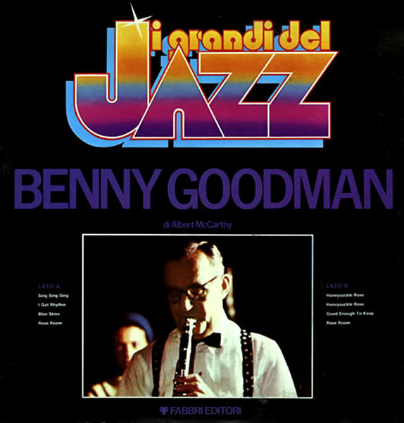 Benny Goodman - Benny Goodman | Fabbri Editori (GdJ 41) - main Benny Goodman - Benny Goodman | Fabbri Editori (GdJ 41) - main