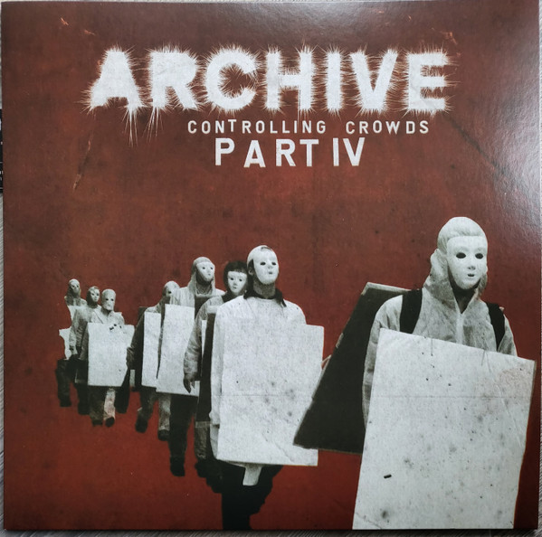 Archive - Controlling Crowds Part IV | [PIAS] (PIASC1067LP)