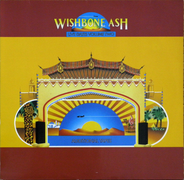 Wishbone Ash - Live Dates Volume Two - Additional Tapes | MCA Records (203 223)