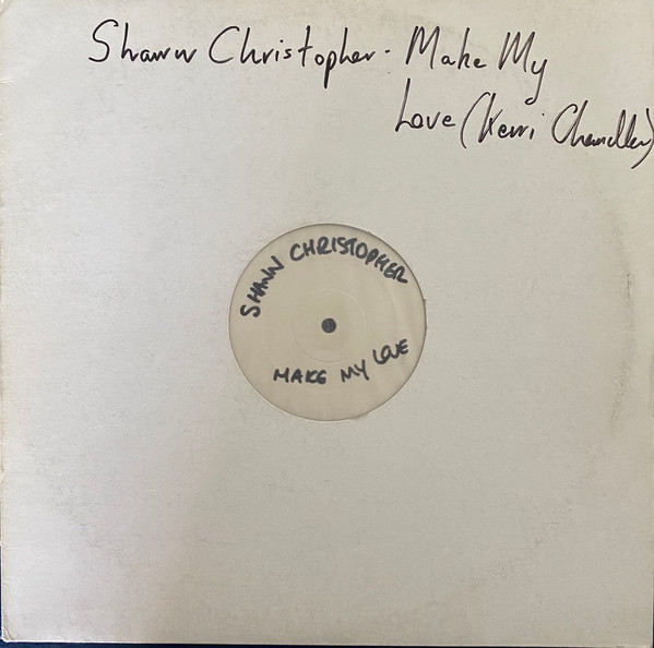 Shawn Christopher - Make My Love | Champion (CHAMP DJ 790)