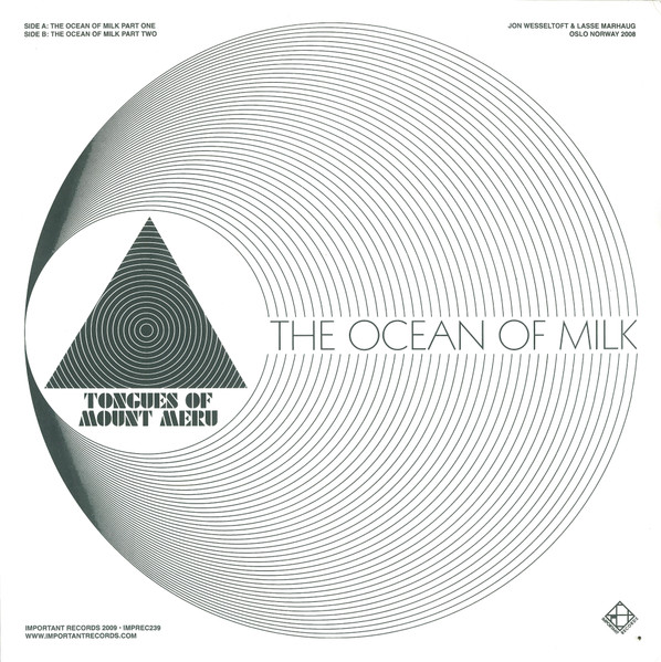 Tongues Of Mount Meru - The Ocean Of Milk | Important Records (IMPREC239) - 2