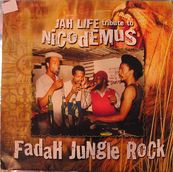 Various - Jah Life Tribute To Nicodemus "Fadah Jungle Rock" | Jah Life (JDCLP 5019) - main Various - Jah Life Tribute To Nicodemus "Fadah Jungle Rock" | Jah Life (JDCLP 5019) - main
