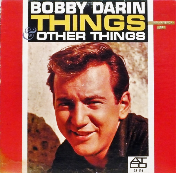 Bobby Darin - Things & Other Things | Atco Records (33-146) - main