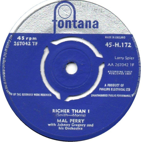 Mal Perry - Richer Than I / Willingly | Fontana (45-H.172)
