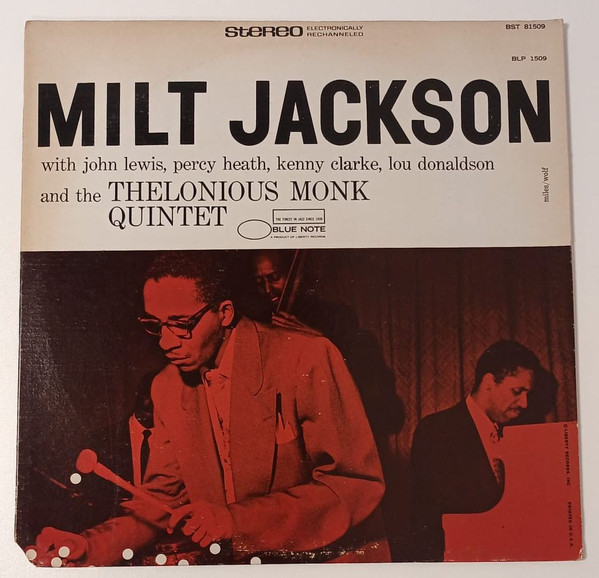 Milt Jackson With John Lewis , The Thelonious Monk Quintet - Milt Jackson With John Lewis | Blue Note (BLP 1509)