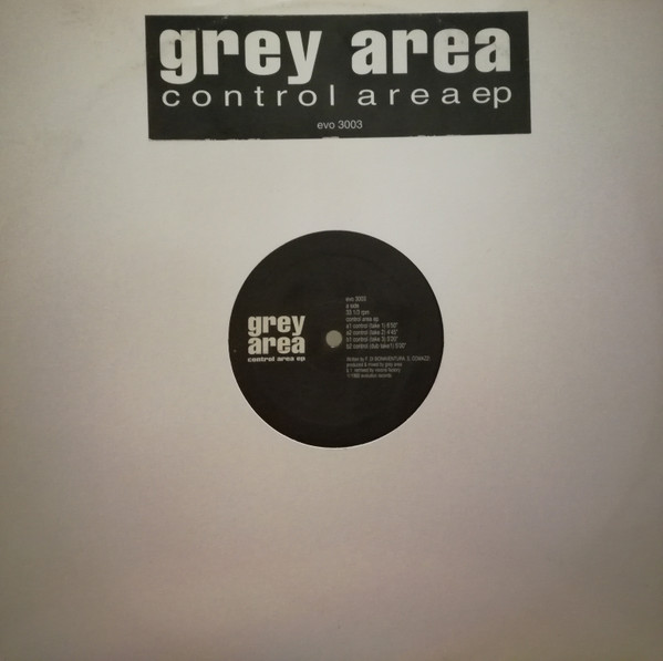 Grey Area - Control Area Ep | Evolution Records (evo 3003) - main