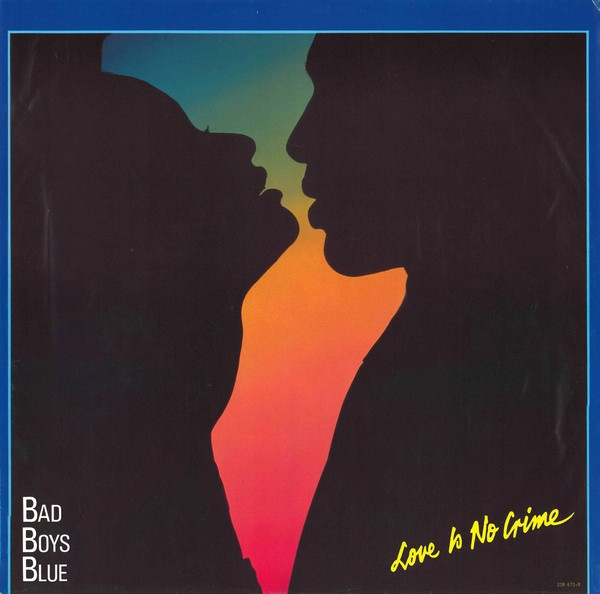 Bad Boys Blue - Love Is No Crime | Coconut (208 670) - 2 Bad Boys Blue - Love Is No Crime | Coconut (208 670) - 2