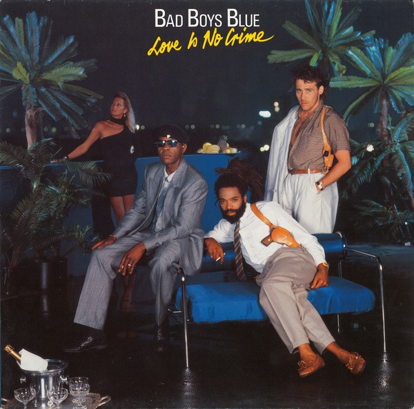 Bad Boys Blue - Love Is No Crime | Coconut (208 670)