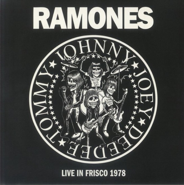 Ramones - Live In Frisco 1978 | Cosmic Daydream Records (CDD 138)