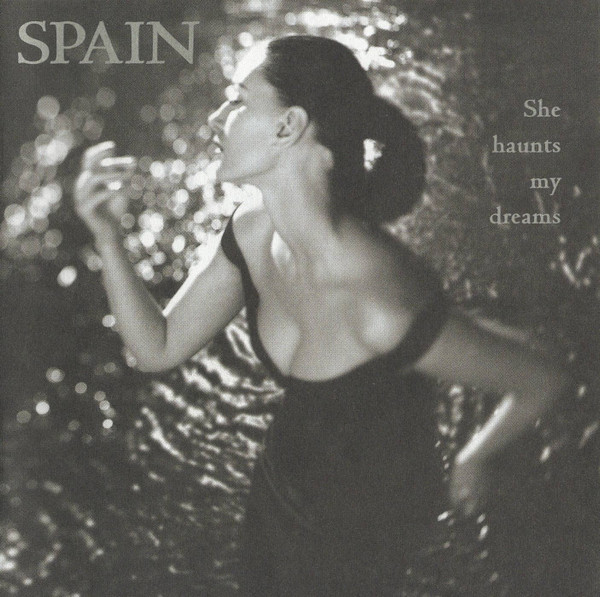 Spain - She Haunts My Dreams | Restless Records (01877-72929-2)