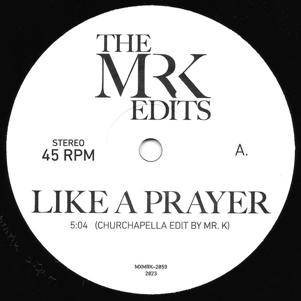 Madonna / The Clark Sisters - Like A Prayer / Ha-Ya (Eternal Life) | Most Excellent Unlimited (MXMRK-2059)