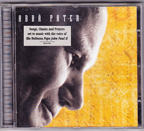 His Holiness Pope John Paul II - Abbà Pater | Sony Classical (SK 61705) His Holiness Pope John Paul II - Abbà Pater | Sony Classical (SK 61705)