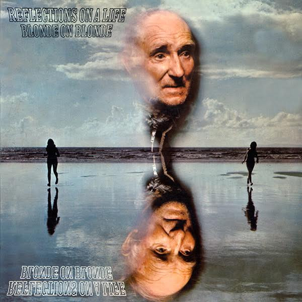 Blonde On Blonde - Reflections On A Life | Wah Wah Records (LPS184) Blonde On Blonde - Reflections On A Life | Wah Wah Records (LPS184)