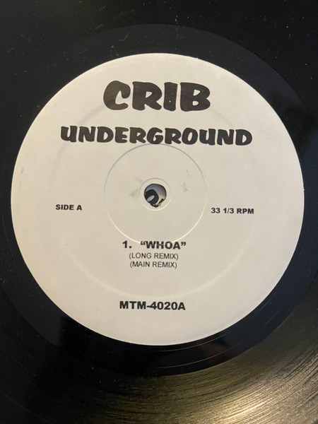 Various - Whoa Long Version/Get Crunk Tonight/Takin' Me Over | Crib Underground (MTM-4020) - 2