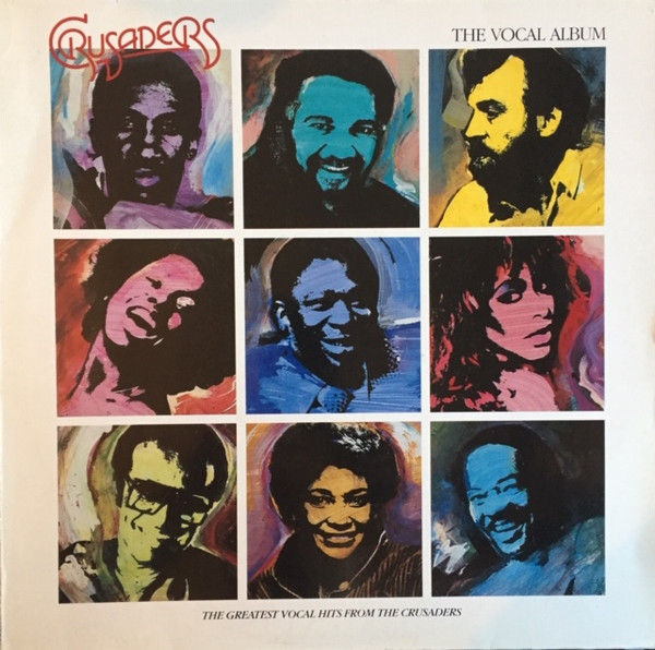 The Crusaders - The Vocal Album | MCA Records (254 962-1) - main The Crusaders - The Vocal Album | MCA Records (254 962-1) - main