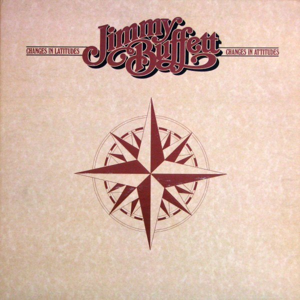 Jimmy Buffett - Changes In Latitudes Changes In Attitudes | ABC Records (9022-990)