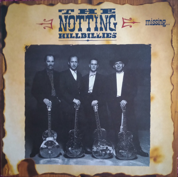 The Notting Hillbillies - Missing... Presumed Having A Good Time | Vertigo (842 671-1)